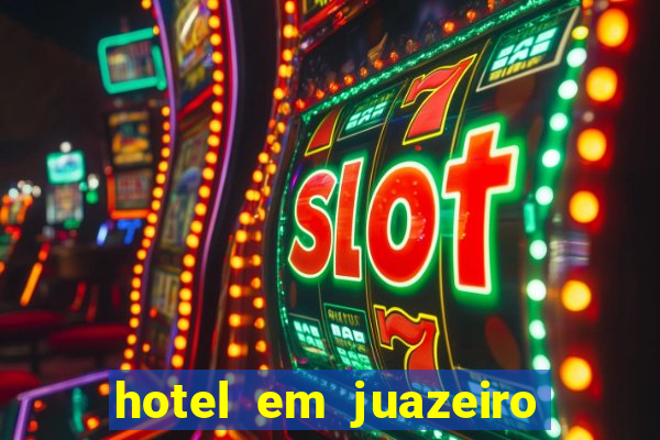 hotel em juazeiro da bahia